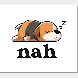 Nah Lazy Beagle Mama Mom Hound Dog Lover Nope Sarcastic Posters and Art